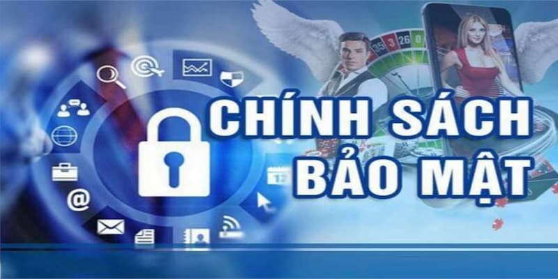 Chính sách bảo mật Vì sao chính sách bảo mật là yếu tố sống còn